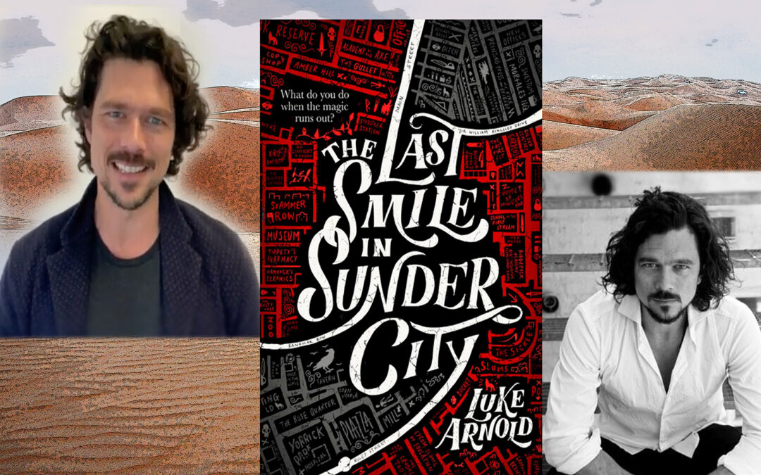 LUKE ARNOLD, DA BLACK SAILS ALLA SCRITTURA:  L’ULTIMO SORRISO DI SUNDER CITY, IL SUO ROMANZO DI ESORDIO